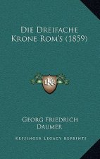 Die Dreifache Krone Rom's (1859)