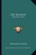 Die Kinder: Komodie (1911)