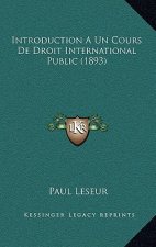 Introduction A Un Cours De Droit International Public (1893)