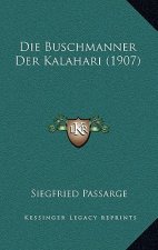 Die Buschmanner Der Kalahari (1907)