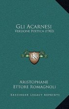 Gli Acarnesi: Versione Poetica (1902)