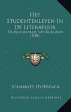 Het Studentenleven In De Literatuur: De Medewerkers Van Klikspaan (1908)