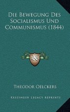 Die Bewegung Des Socialismus Und Communismus (1844)