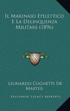 Il Marinaio Epilettico E La Delinquenza Militare (1896)