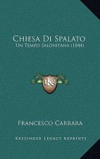 Chiesa Di Spalato: Un Tempo Salonitana (1844)