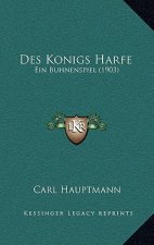 Des Konigs Harfe: Ein Buhnenspiel (1903)