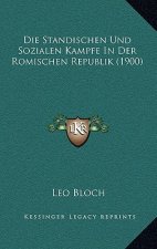 Die Standischen Und Sozialen Kampfe In Der Romischen Republik (1900)