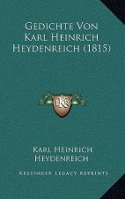 Gedichte Von Karl Heinrich Heydenreich (1815)