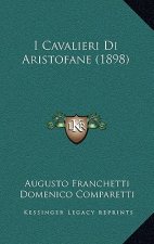 I Cavalieri Di Aristofane (1898)