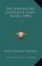 Die Sprache Der Contracte Nabu-Na'ids (1890)