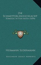 Die Schmetterlingsschlacht: Komodie In Vier Akten (1894)