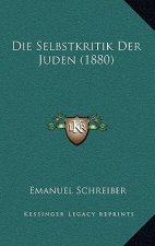 Die Selbstkritik Der Juden (1880)