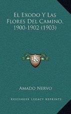 El Exodo Y Las Flores Del Camino, 1900-1902 (1903)