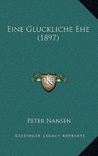 Eine Gluckliche Ehe (1897)