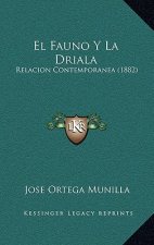 El Fauno Y La Driala: Relacion Contemporanea (1882)