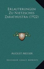 Erlauterungen Zu Nietzsches Zarathustra (1922)