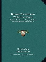 Beitrage Zur Kenntniss Wirbelloser Thiere: Mit Besonderer Berucksichtigung Der Fauna Des Norddeutschen Meeres (1847)