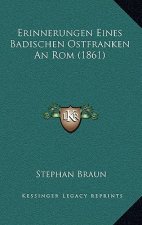 Erinnerungen Eines Badischen Ostfranken An Rom (1861)