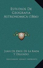 Estudios De Geografia Astronomica (1866)