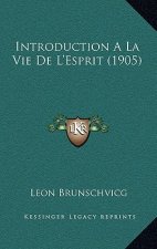 Introduction A La Vie De L'Esprit (1905)