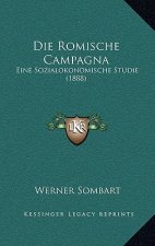 Die Romische Campagna: Eine Sozialokonomische Studie (1888)