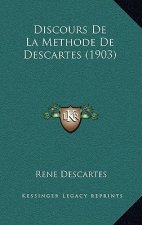 Discours De La Methode De Descartes (1903)
