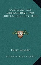 Godesberg, Das Siebengebirge, Und Ihre Umgebungen (1864)
