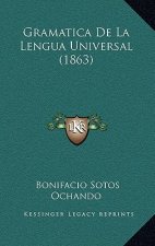Gramatica De La Lengua Universal (1863)