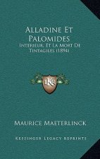 Alladine Et Palomides: Interieur, Et La Mort De Tintagiles (1894)