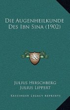 Die Augenheilkunde Des Ibn Sina (1902)