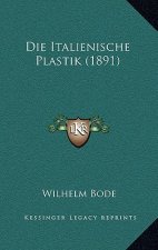 Die Italienische Plastik (1891)