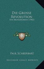 Die Grosse Revolution: Ein Mondroman (1902)