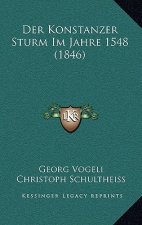 Der Konstanzer Sturm Im Jahre 1548 (1846)