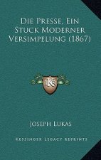 Die Presse, Ein Stuck Moderner Versimpelung (1867)