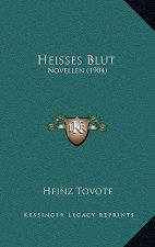 Heisses Blut: Novellen (1904)
