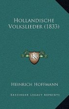 Hollandische Volkslieder (1833)