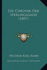 Die Chronik Der Sperlingsgasse (1897)