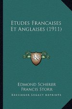 Etudes Francaises Et Anglaises (1911)