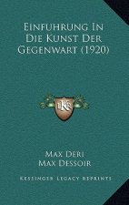 Einfuhrung In Die Kunst Der Gegenwart (1920)