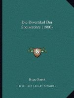 Die Divertikel Der Speiserohre (1900)