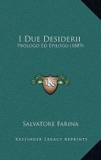 I Due Desiderii: Prologo Ed Epilogo (1889)