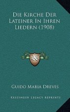 Die Kirche Der Lateiner In Ihren Liedern (1908)
