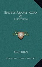 Erdely Aramy Kora V1: Regeny (1852)