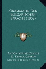 Grammatik Der Bulgarischen Sprache (1852)