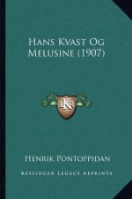 Hans Kvast Og Melusine (1907)