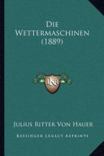 Die Wettermaschinen (1889)