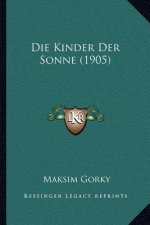 Die Kinder Der Sonne (1905)