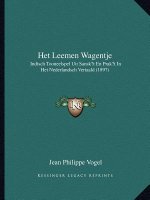 Het Leemen Wagentje: Indisch Tooneelspel Uit Sansk't En Prak't In Het Nederlandsch Vertaald (1897)