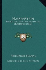 Hassenstein: Ein Beitrag Zur Geschichte Des Erzgebirgs (1893)