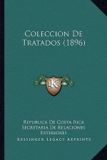 Coleccion De Tratados (1896)